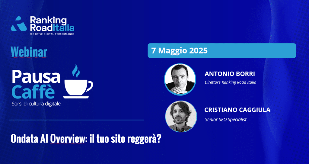 Ondata AI Overview: il tuo sito reggerà? Webinar gratuito